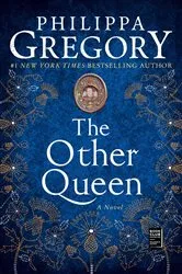 Book cover of The Other Queen by Philippa Gregory