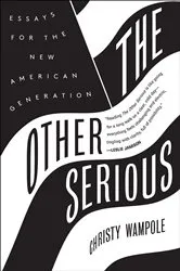 Book cover of The Other Serious by Christy Wampole