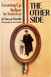 Book cover of The Other Side: Growing up Italian in America by Vincent Panella