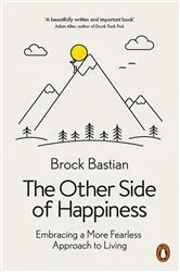 Book cover of The Other Side of Happiness by Brock Bastian