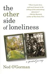 Book cover of The Other Side of Loneliness: A Spiritual Journey by Ned O'Gorman