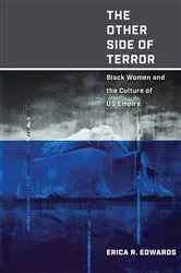 Book cover of The Other Side of Terror by Erica R. Edwards