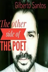 Book cover of The Other Side of the Poet by Gilberto Santos