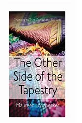 Book cover of The Other Side of the Tapestry by Maureen Longnecker