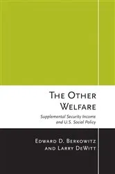 Book cover of The Other Welfare by Edward D. Berkowitz
