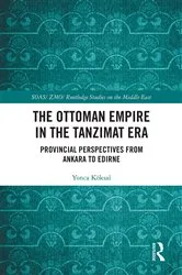Book cover of The Ottoman Empire in the Tanzimat Era by Yonca Köksal