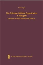Book cover of The Ottoman Military Organization in Hungary by Klára Hegyi