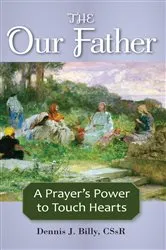 Book cover of The Our Father by Billy, Dennis, CSsR