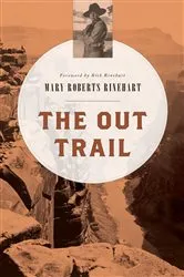 Book cover of The Out Trail by Mary  Roberts Rinehart