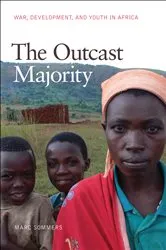Book cover of The Outcast Majority by Marc Sommers