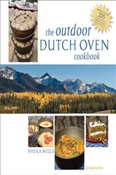 Book cover of The Outdoor Dutch Oven Cookbook, Second Edition (2nd ed.) by Sheila Mills