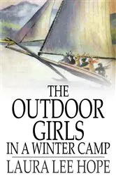 Book cover of The Outdoor Girls in a Winter Camp by Laura Lee Hope