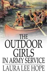 Book cover of The Outdoor Girls in Army Service by Laura Lee Hope