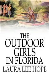 Book cover of The Outdoor Girls in Florida by Laura Lee Hope