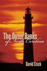 Book cover of The Outer Banks of North Carolina, 1584-1958 by David Stick