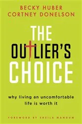 Book cover of The Outlier's Choice by Becky Huber