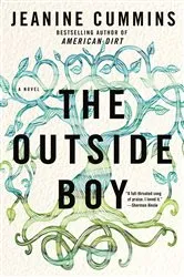 Book cover of The Outside Boy by Jeanine Cummins