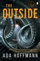 Book cover of The Outside by Ada Hoffmann