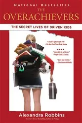 Book cover of The Overachievers by Alexandra Robbins