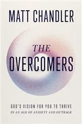 Book cover of The Overcomers by Matt Chandler