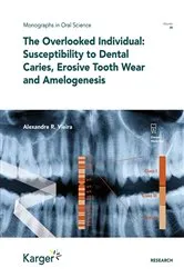 Book cover of The Overlooked Individual: Susceptibility to Dental Caries, Erosive Tooth Wear and Amelogenesis by Alexandre Rezende Vieira