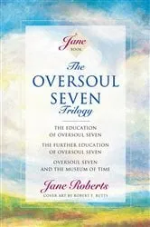 Book cover of The Oversoul Seven Trilogy by Jane Roberts