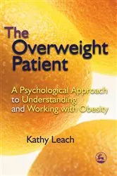 Book cover of The Overweight Patient by Kathy Leach