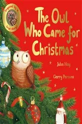 Book cover of The Owl Who Came for Christmas by John Hay