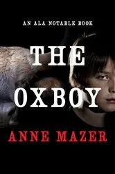 Book cover of The Oxboy by Anne Mazer