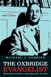 Book cover of The Oxbridge Evangelist by Michael J. Gehring