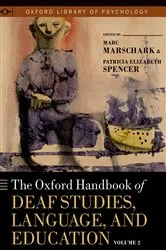 Book cover of The Oxford Handbook of Deaf Studies, Language, and Education, Vol. 2 by Marc Marschark