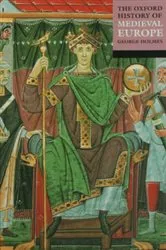 Book cover of The Oxford History of Medieval Europe by George Holmes