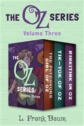 Book cover of The Oz Series Volume Three by L. Frank Baum