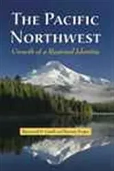 Book cover of The Pacific Northwest by Raymond D. Gastil
