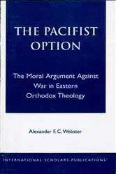 Book cover of The Pacifist Option by Alexander F.C. Webster