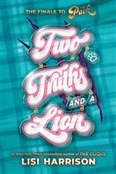Book cover of The Pack #3: Two Truths and a Lion by Lisi Harrison