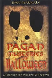 Book cover of The Pagan Mysteries of Halloween by Jean Markale