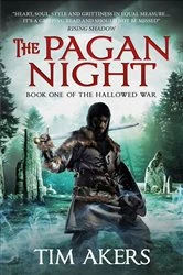 Book cover of The Pagan Night by Tim Akers