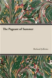 Book cover of The Pageant of Summer by Richard Jefferies
