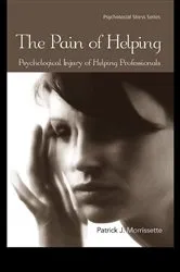 Book cover of The Pain of Helping by Patrick J. Morrissette