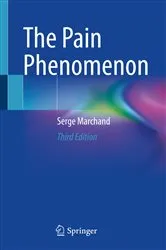 Book cover of The Pain Phenomenon (3rd ed.) by Serge Marchand