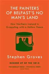 Book cover of The Painters of Belfast’s No Man’s Land by Unknown