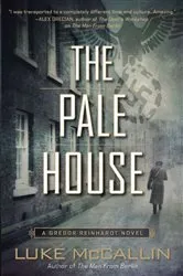 Book cover of The Pale House by Luke McCallin