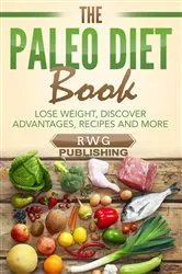 Book cover of The Paleo Diet Book by RWG Publishing