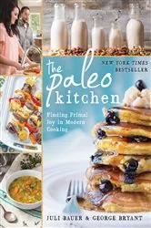 Book cover of The Paleo Kitchen by Juli Bauer