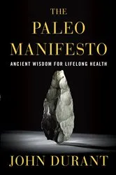 Book cover of The Paleo Manifesto by Unknown