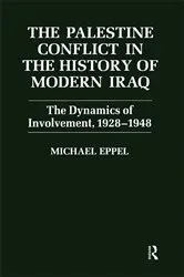 Book cover of The Palestine Conflict in the History of Modern Iraq by Michael Eppel