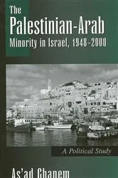 Book cover of The Palestinian-Arab Minority in Israel, 1948-2000 by As'ad Ghanem
