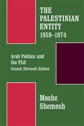 Book cover of The Palestinian Entity 1959-1974 by Moshe Shemesh