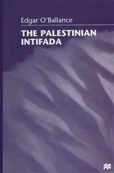 Book cover of The Palestinian Intifada by Edgar O'Ballance